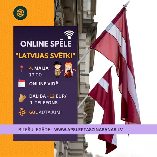 ONLINE - dalība spēlē "Latvijas svētki" - 4.05.
